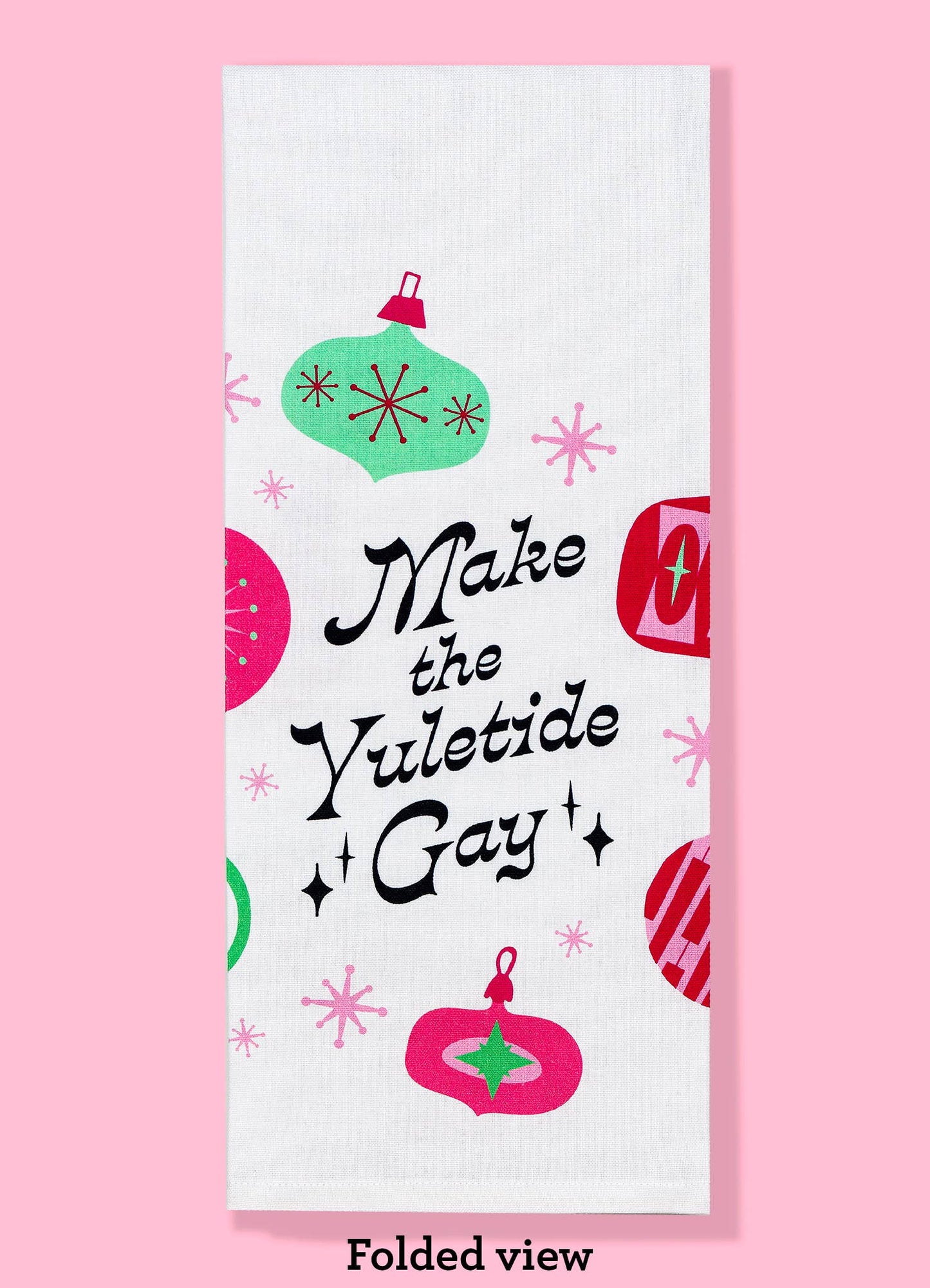 Make the Yuletide Gay Tea Towel Four Pack | Dishtowel